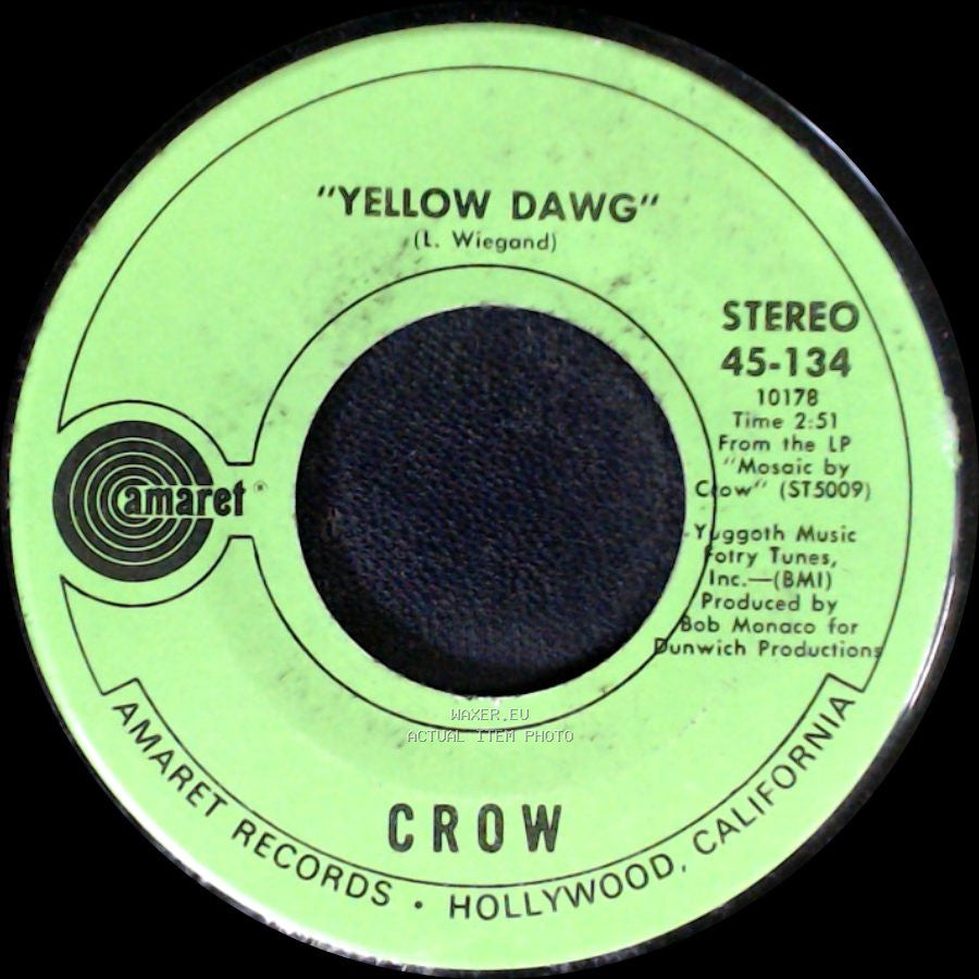 Crow - Something In Your Blood / Yellow Dawg side B