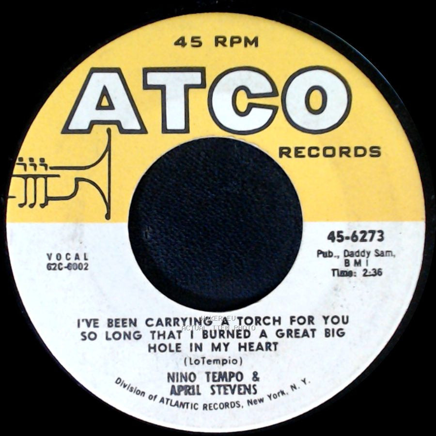 Nino Tempo & April Stevens - Deep Purple / I've Been Carrying A Torch For You So Long That I Burned A Great Big Hole In My Heart side B