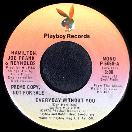 Hamilton, Joe Frank & Reynolds - Everyday Without You / Everyday Without You side A