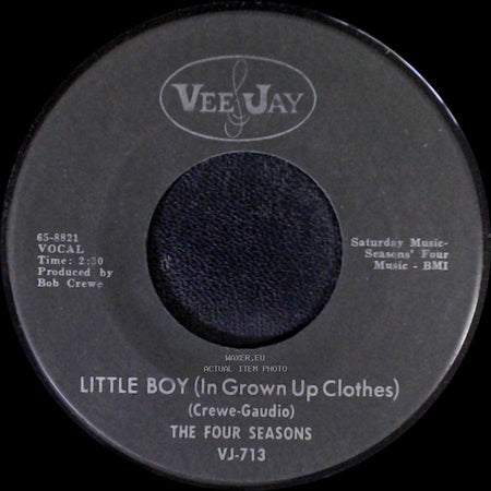 The Four Seasons - Little Boy (In Grown Up Clothes) / Silver Wings side A