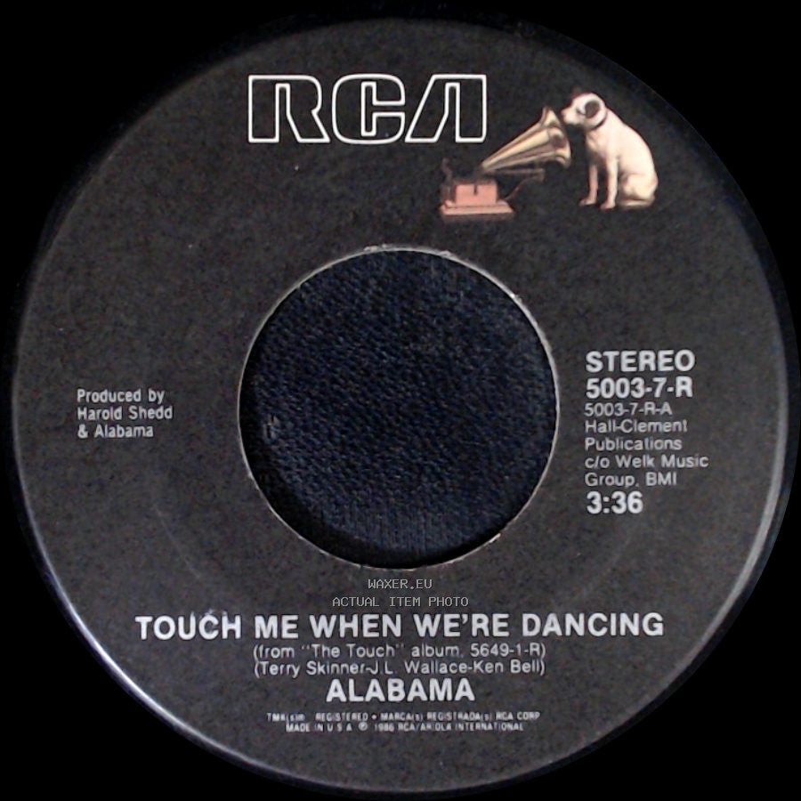 Alabama - Touch Me When We're Dancing / Hanging Up My Travelin’ Shoes side A