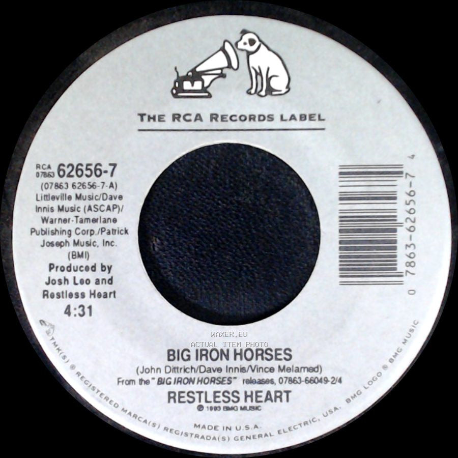 Restless Heart - Big Iron Horses / Born In A High Wind side A