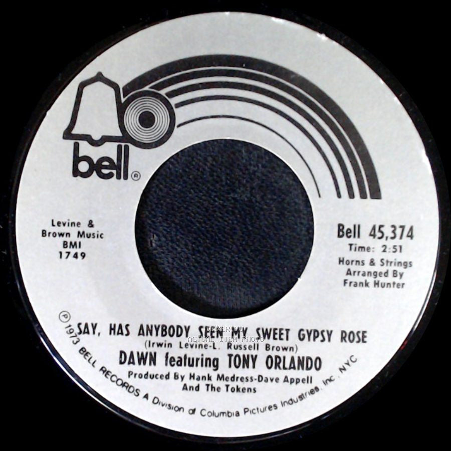 Dawn Featuring Tony Orlando - Say, Has Anybody Seen My Sweet Gypsy Rose / The Spark Of Love Is Kindlin’ side A