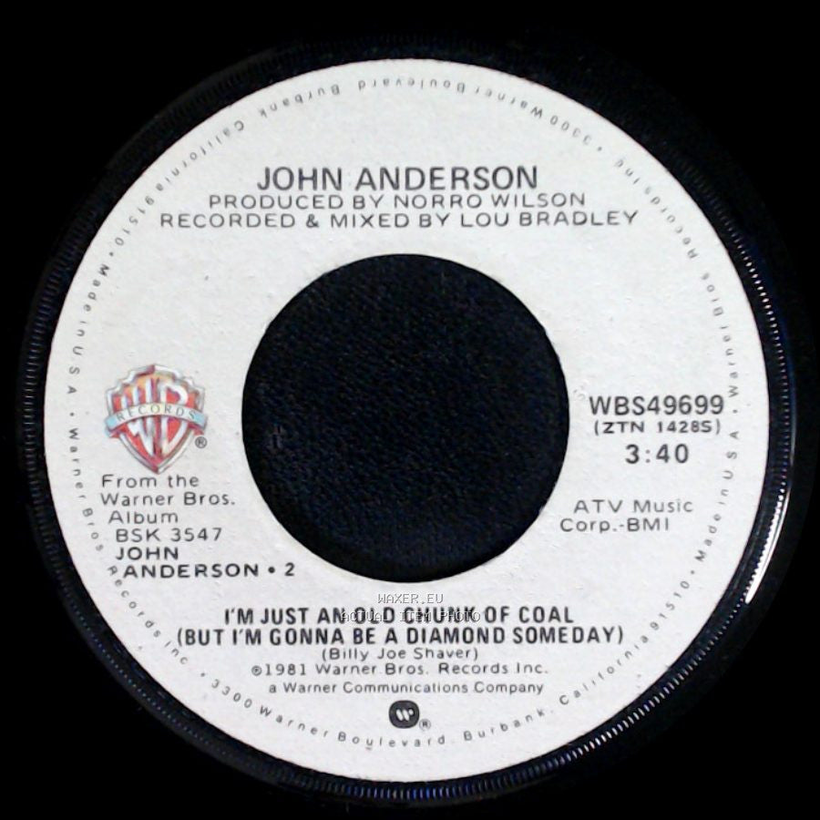 John Anderson - Havin’ Hard Times / I'm Just An Old Chunk Of Coal (But I'm Gonna Be A Diamond Someday) side B