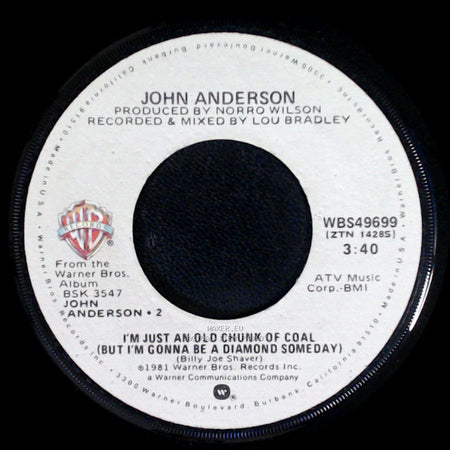 John Anderson - Havin’ Hard Times / I'm Just An Old Chunk Of Coal (But I'm Gonna Be A Diamond Someday) side B