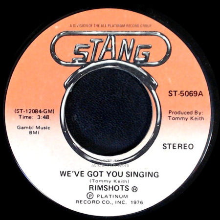 Rimshots - We've Got You Singing / (You Sing) We've Got You Singing side A