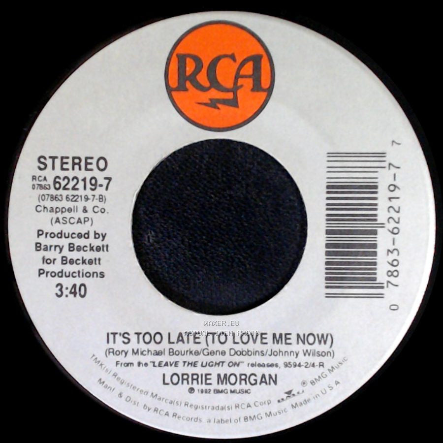 Lorrie Morgan - It's Too Late (To Love Me Now) / Something In Red side A