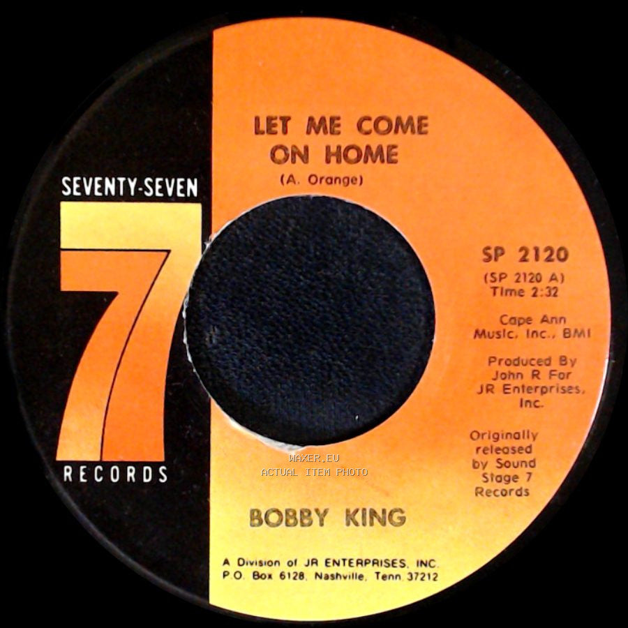 Bobby King - Let Me Come On Home / What Made You Change Your Mind side A