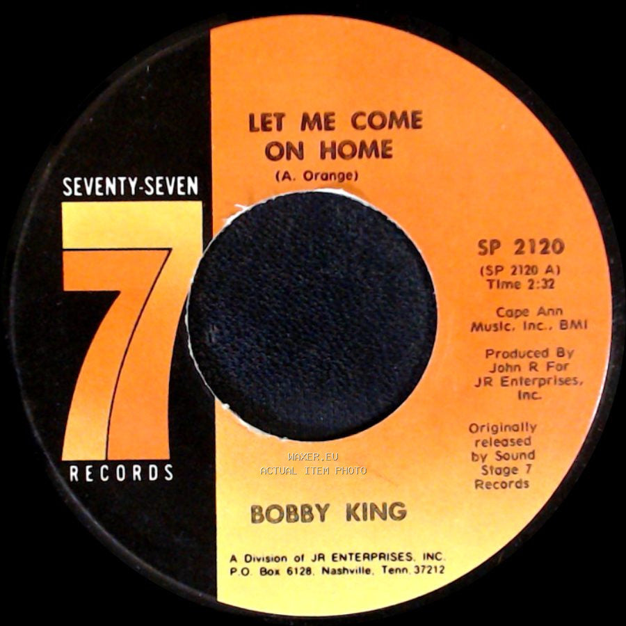 Bobby King - Let Me Come On Home / What Made You Change Your Mind side A