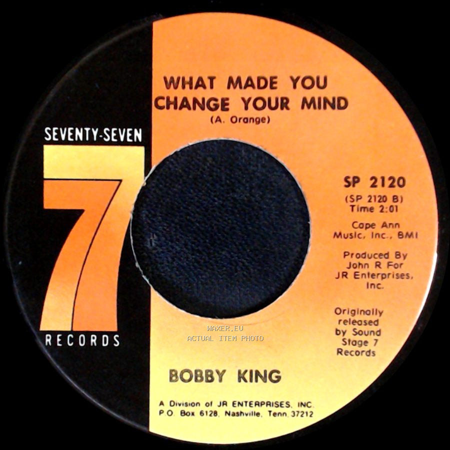 Bobby King - Let Me Come On Home / What Made You Change Your Mind side B