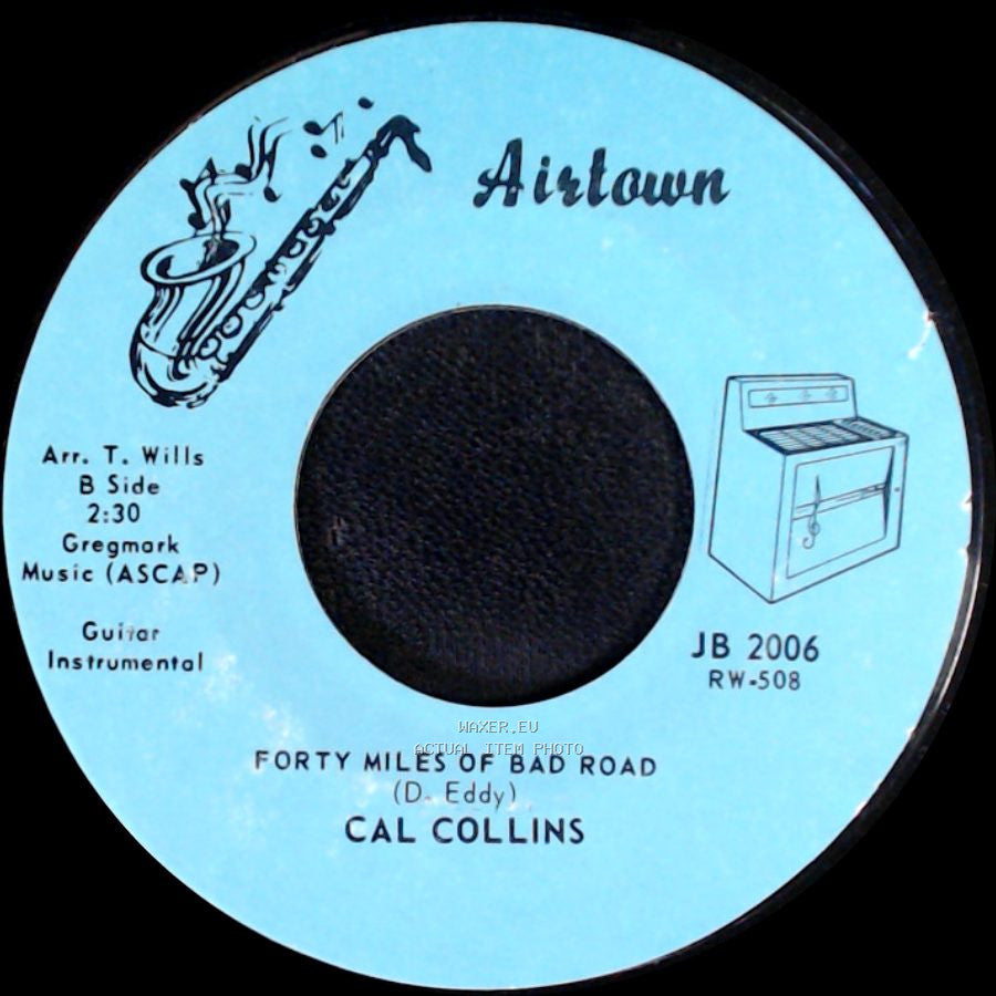 Cal Collins - Juke Box Medley / Forty Miles Of Bad Road side B
