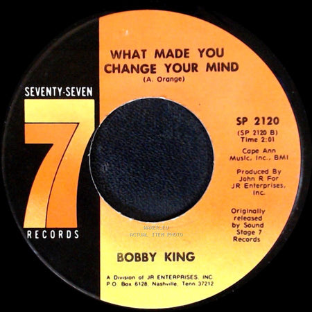 Bobby King - Let Me Come On Home / What Made You Change Your Mind side B