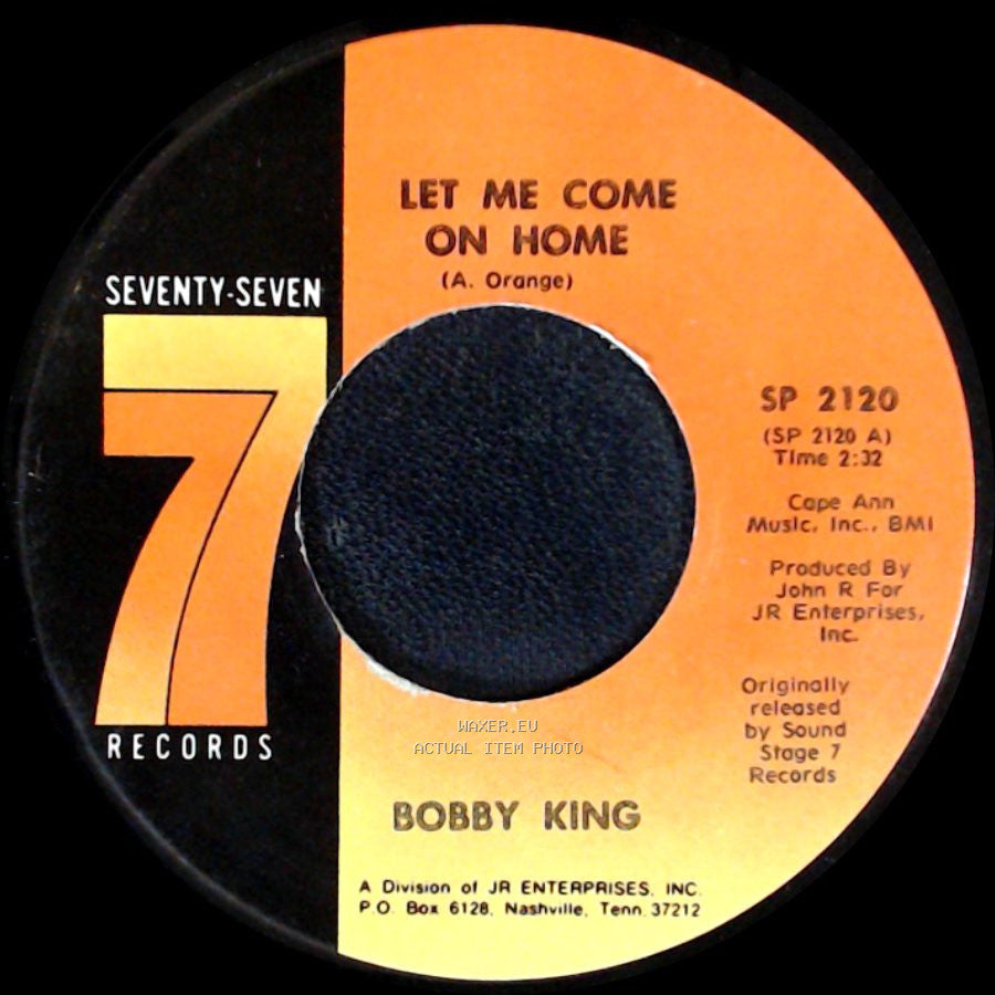 Bobby King - Let Me Come On Home / What Made You Change Your Mind side A