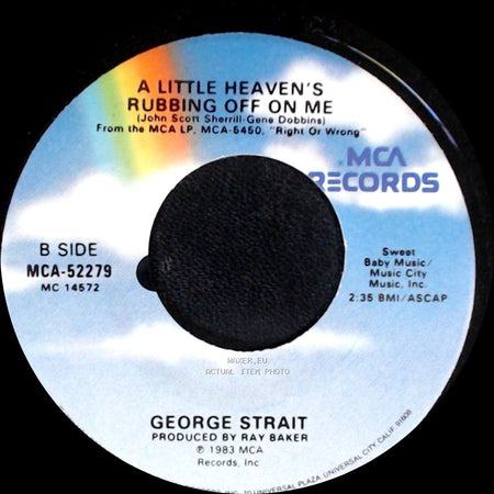 George Strait - You Look So Good In Love / A Little Heaven's Rubbing Off On Me side B