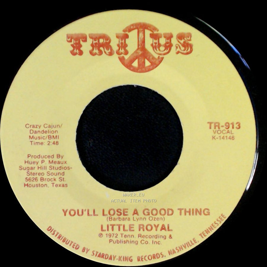 Little Royal - You'll Lose A Good Thing / I'll Come Crawling side A