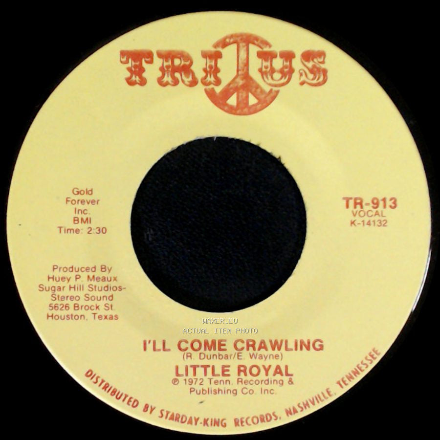 Little Royal - You'll Lose A Good Thing / I'll Come Crawling side B