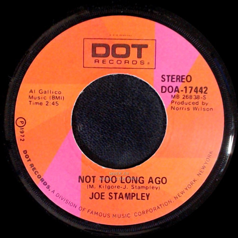 Joe Stampley - Not Too Long Ago / Soul Song side A