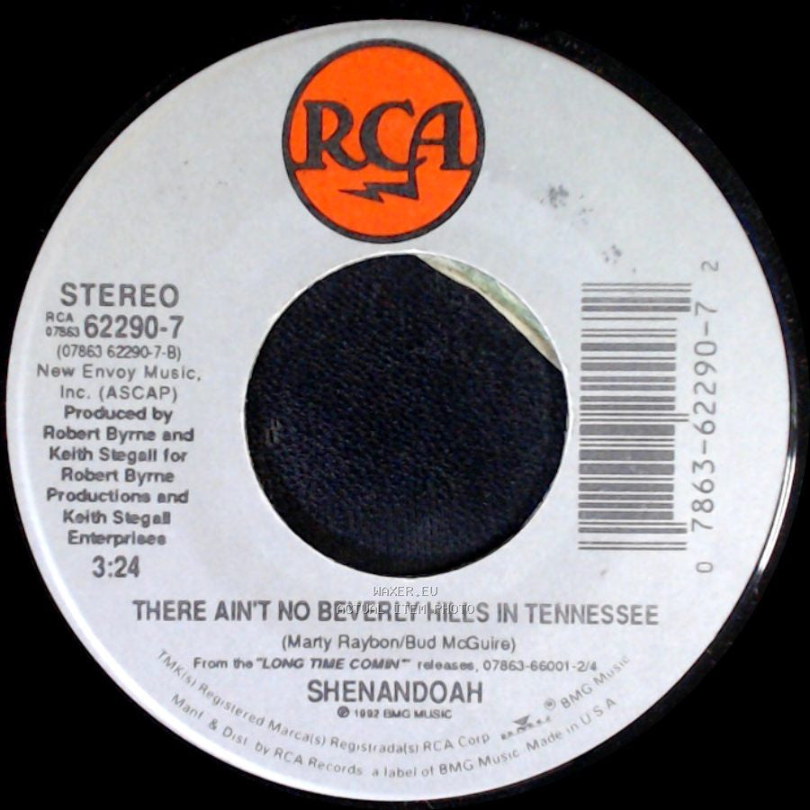 Shenandoah - There Ain't No Beverly Hills In Tennessee / Hey Mister (I Need This Job) side A
