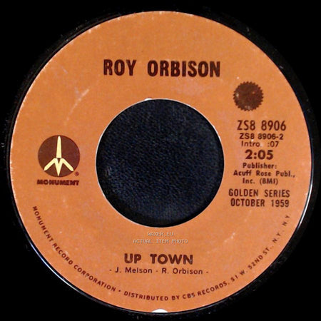 Roy Orbison - Only The Lonely (Know The Way I Feel) / Up Town side B