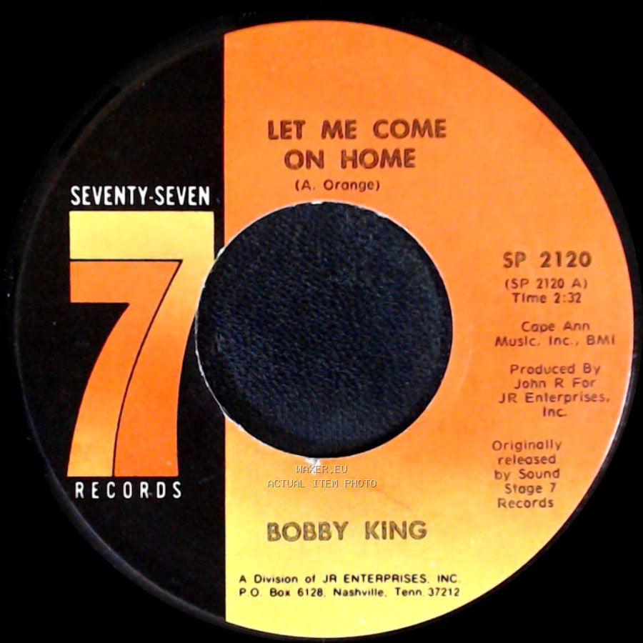 Bobby King - Let Me Come On Home / What Made You Change Your Mind side A