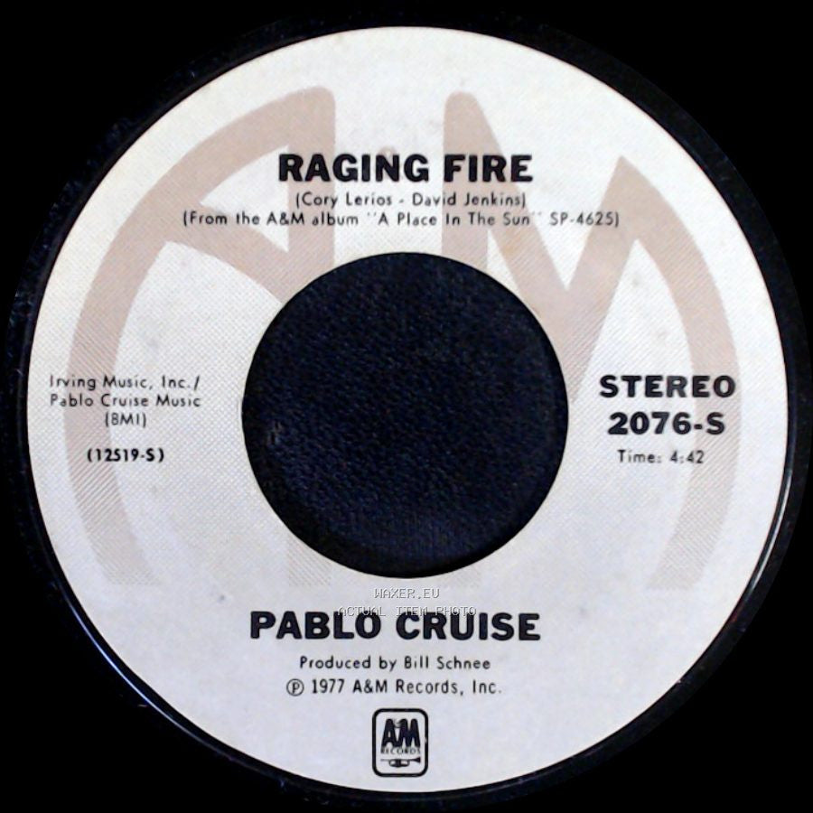 Pablo Cruise - Raging Fire / Don't Want To Live Without It side A