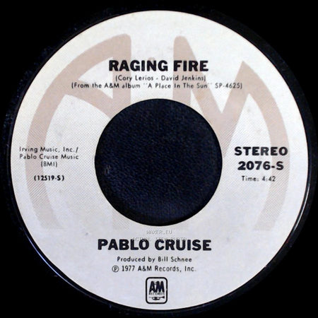 Pablo Cruise - Raging Fire / Don't Want To Live Without It side A