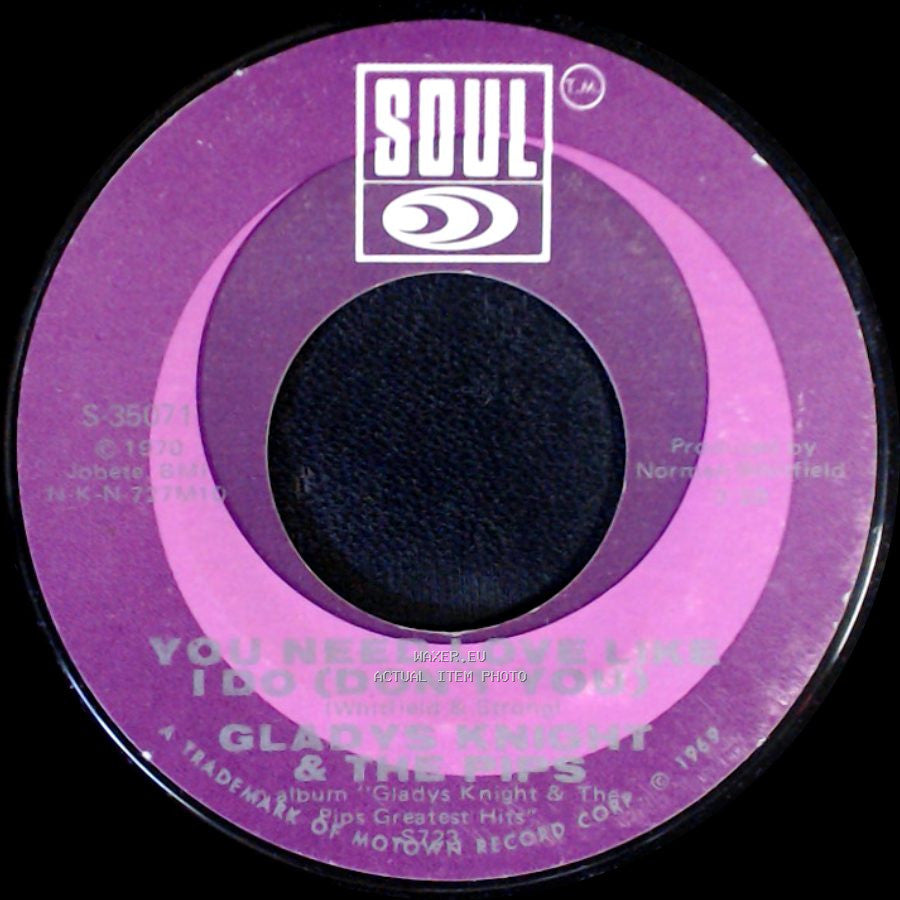 Gladys Knight & The Pips - You Need Love Like I Do (Don’T You) / You're My Everything side A