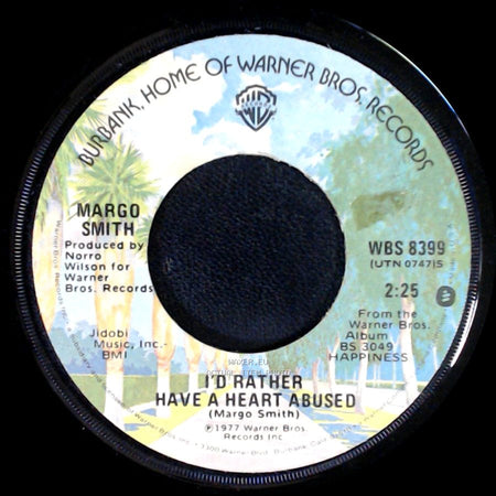 Margo Smith - I'd Rather Have A Heart Abused / My Weakness side A