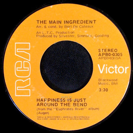 The Main Ingredient - Happiness Is Just Around The Bend / Why Can't We All Unite side A