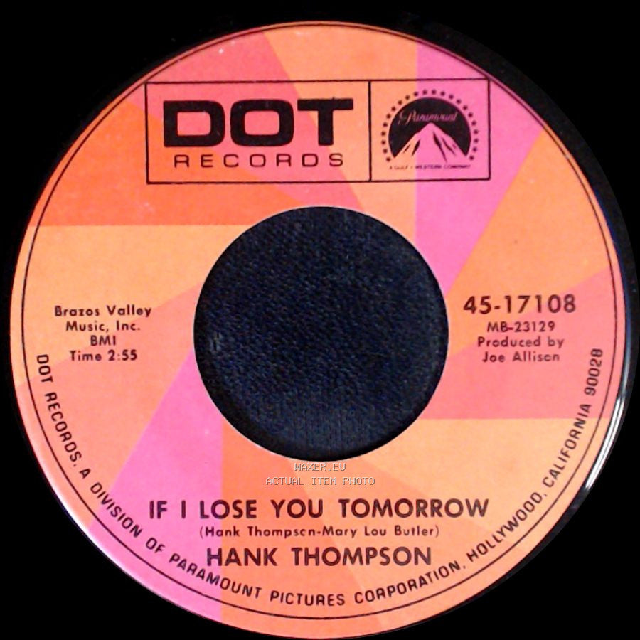 Hank Thompson - If I Lose You Tomorrow / On Tap, In The Can, Or In The Bottle side A
