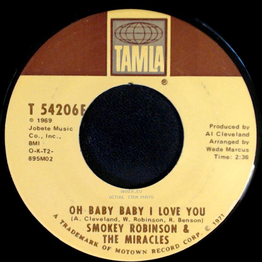 Smokey Robinson & The Miracles - Oh Baby Baby I Love You / Crazy About The La La La side A