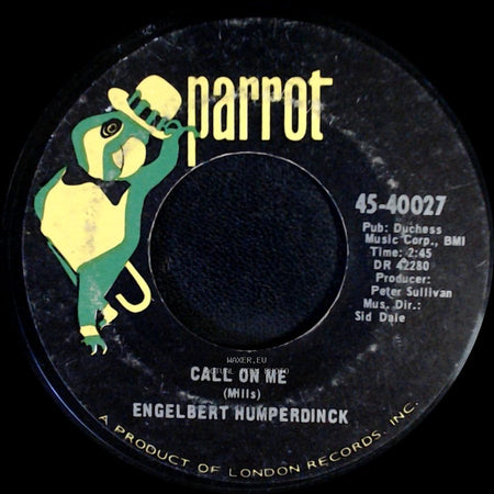 Engelbert Humperdinck - A Man Without Love (Quando M'innamoro) / Call On Me side B