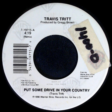Travis Tritt - If I Were A Drinker / Put Some Drive In Your Country side B