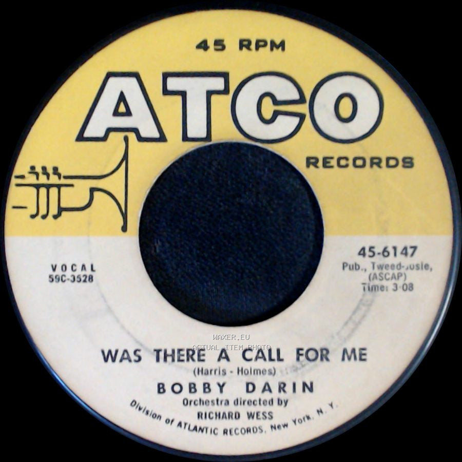 Bobby Darin - Mack The Knife / Was There A Call For Me side B