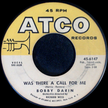Bobby Darin - Mack The Knife / Was There A Call For Me side B