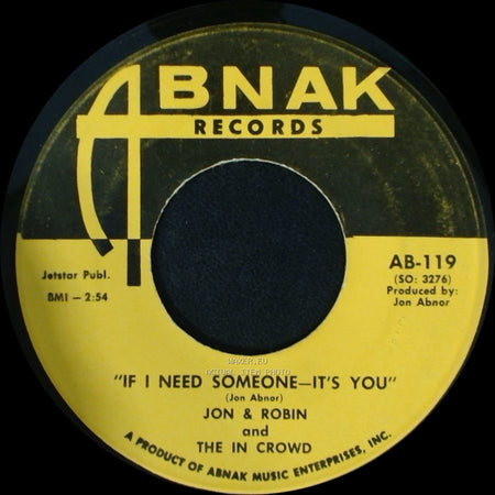 Jon & Robin And The In Crowd - Do It Again A Little Bit Slower / If I Need Someone - It's You side B