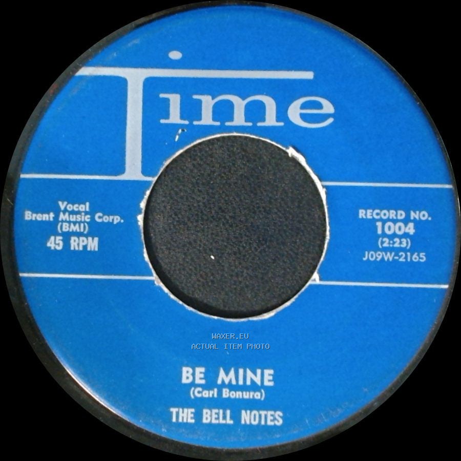 The Bell Notes - Be Mine / I've Had It side A
