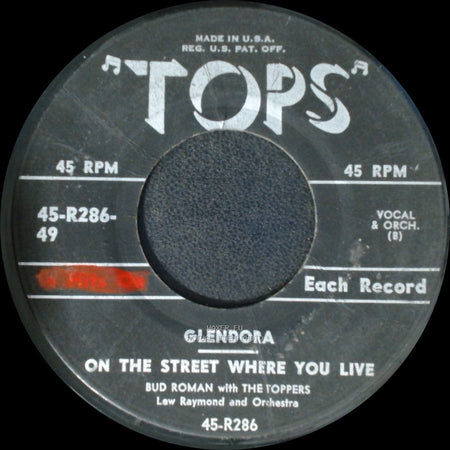 Bud Roman With The Toppers / Gene Merlino With The Toppers - Glendora / On The Street Where You Live / I Almost Lost My Mind side A
