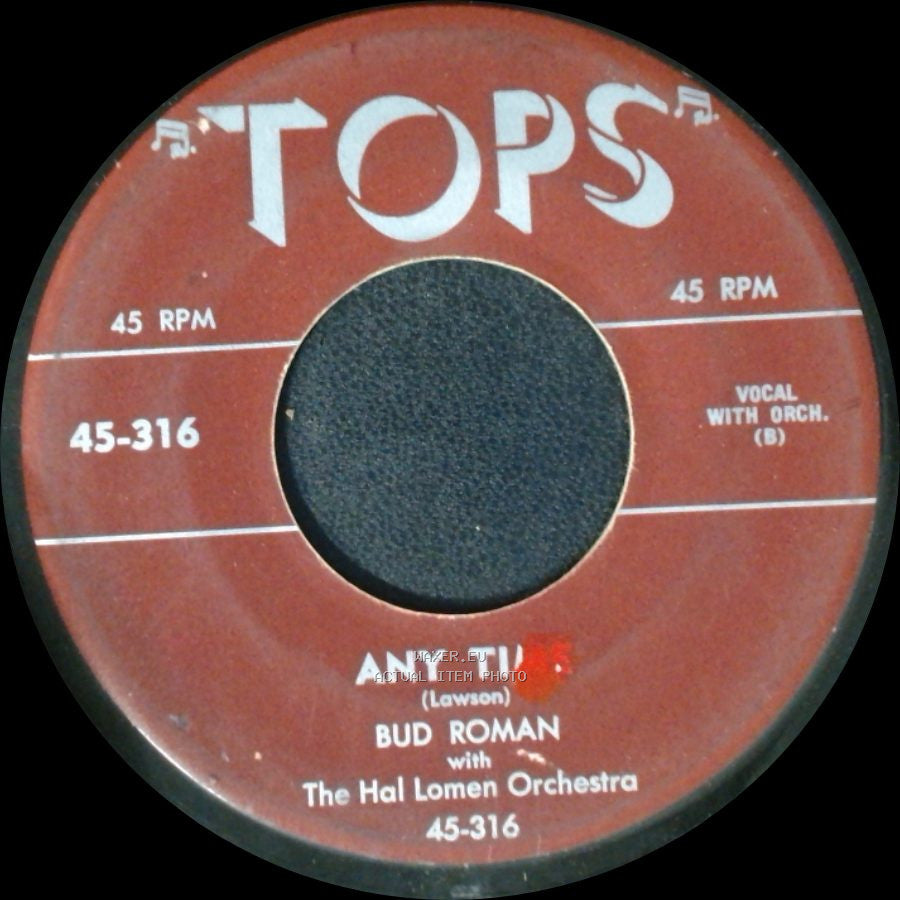 Bud Roman And The Toppers / Bud Roman With The Hal Lomen Orchestra - Tell Me Why / Any Time side B