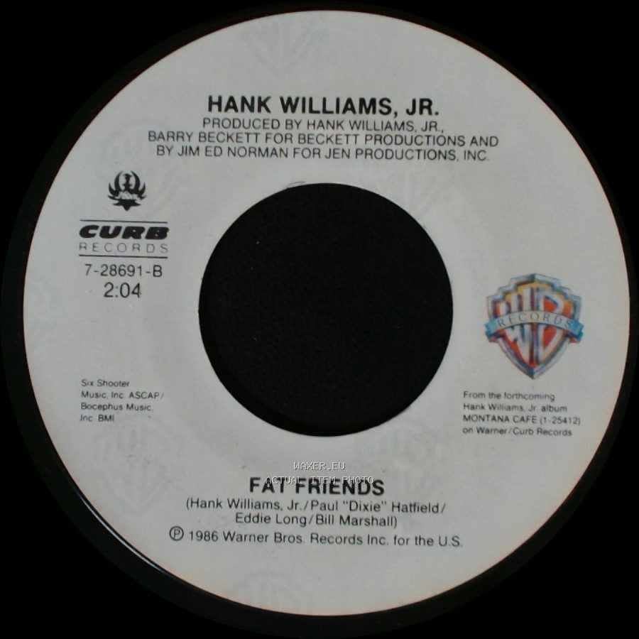 Hank Williams, Jr. - Fat Friends / Country State Of Mind side A