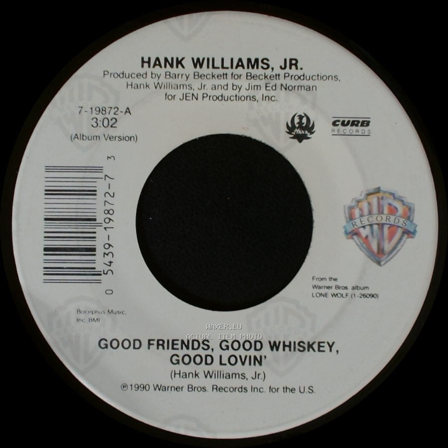 Hank Williams, Jr. - Good Friends, Good Whiskey, Good Lovin' / Family Tradition side A