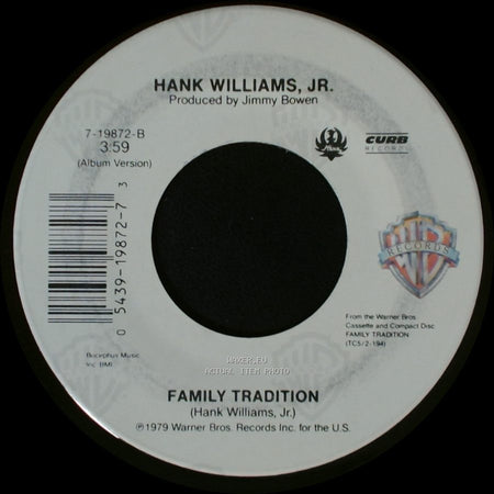 Hank Williams, Jr. - Good Friends, Good Whiskey, Good Lovin' / Family Tradition side B
