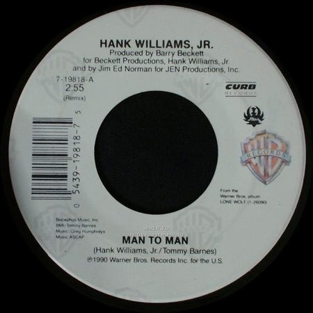 Hank Williams, Jr. - Man To Man / Whiskey Bent And Hell Bound side A