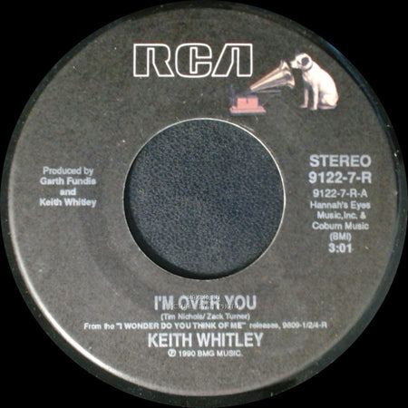 Keith Whitley - I'm Over You / Tennessee Courage side A