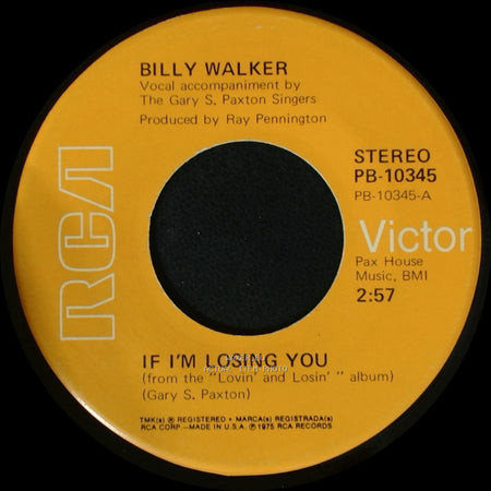 Billy Walker - I'd Love To Feel You Loving Me Again / If I'm Losing You side B