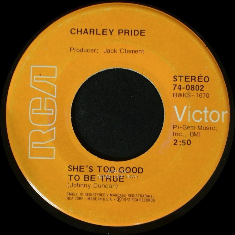 Charley Pride - She's Too Good To Be True / She's That Kind side A