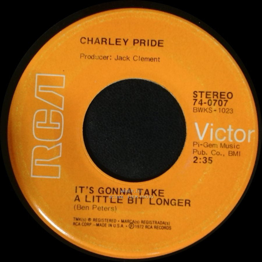Charley Pride - It's Gonna Take A Little Bit Longer / You're Wanting Me To Stop Loving You side A