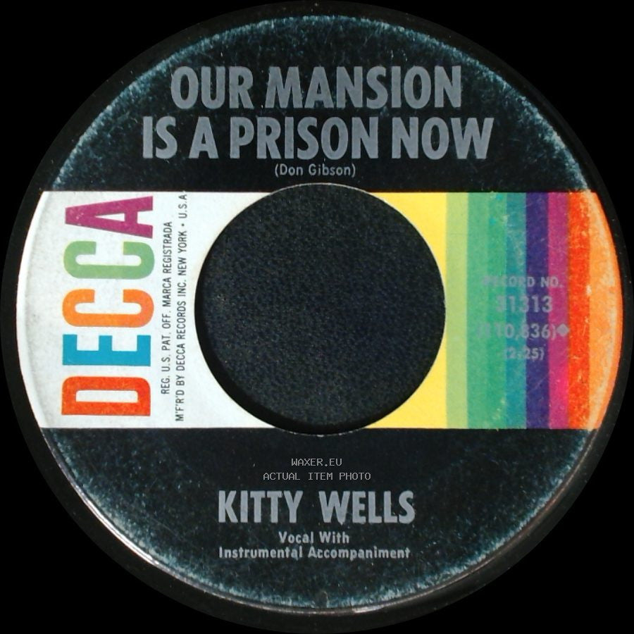 Kitty Wells - Our Mansion Is A Prison Now / Day Into Night side A