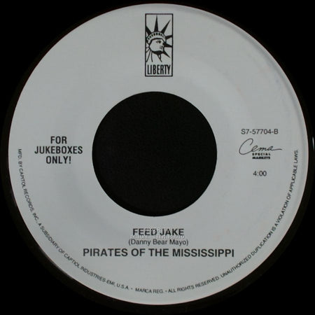 Pirates Of The Mississippi - Til I'm Holding You Again / Feed Jake side A
