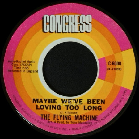 The Flying Machine - Smile A Little Smile For Me / Maybe We've Been Loving Too Long side B